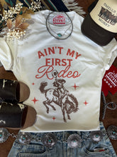 Load image into Gallery viewer, Ain&#39;t My First Rodeo Cowgirl Graphic Tee
