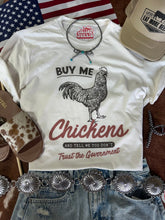 Load image into Gallery viewer, Buy Me Chickens Graphic TeeNaturalS
