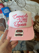 Load image into Gallery viewer, Cowgirls Make Better Lovers Trucker HatPink &amp; WhiteOS
